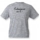 T-Shirt humoristique mode homme - Fribourgeois, What else, Ash Heater