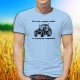 Funny T-Shirt - Conduire un tracteur