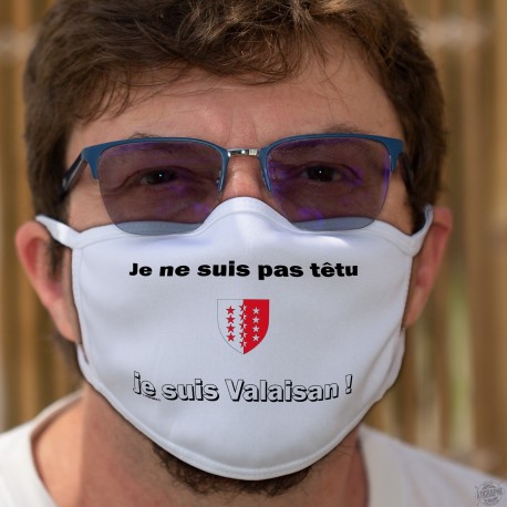 Je ne suis pas têtu ★ je suis Valaisan ★ Masque tissu lavable, écusson du Valais